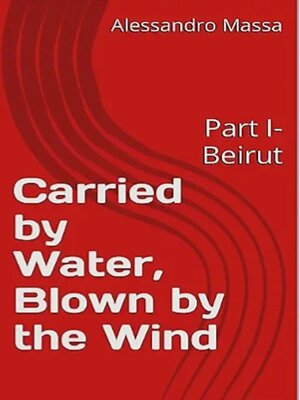cover image of Carried by Water; Blown by the Wind
